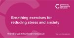 Breathing exercises for reducing stress and anxiety
