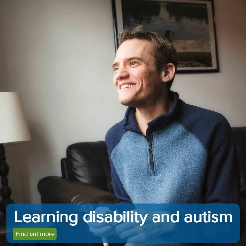 Learning disabilities and autism care service, click to find out more