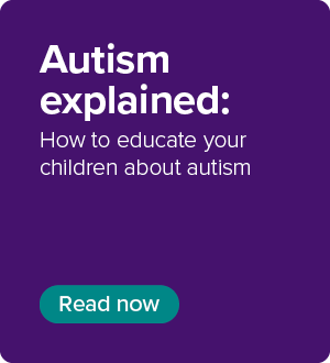  Autism explained: how to educate your children about autism