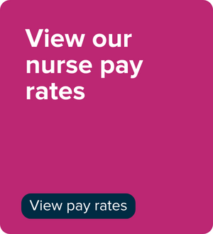 View our nurse pay rates