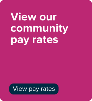 View our community pay rates